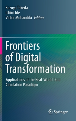 Frontiers of Digital Transformation: Applications of the Real-World Data Circulation Paradigm-cover