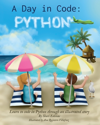 A Day in Code- Python: Learn to Code in Python through an Illustrated Story (for Kids and Beginners)-cover