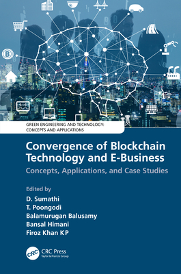 Convergence of Blockchain Technology and E-Business: Concepts, Applications, and Case Studies-cover