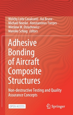 Adhesive Bonding of Aircraft Composite Structures: Non Destructive Testing and Quality Assurance Concepts-cover