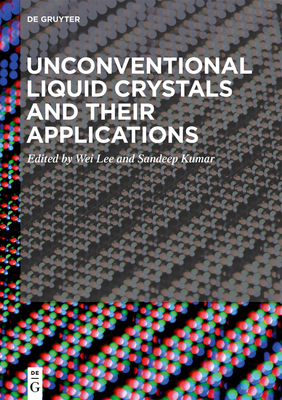 Unconventional Liquid Crystals and Their Applications-cover
