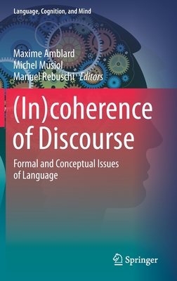 (In)Coherence of Discourse: Formal and Conceptual Issues of Language