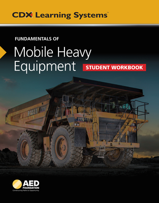 Fundamentals of Mobile Heavy Equipment Student Workbook: .-cover