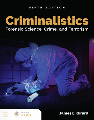 Criminalistics: Forensic Science, Crime, and Terrorism: Forensic Science, Crime, and Terrorism-cover