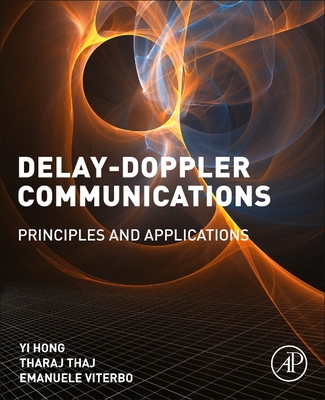 Delay-Doppler Communications: Principles and Applications-cover