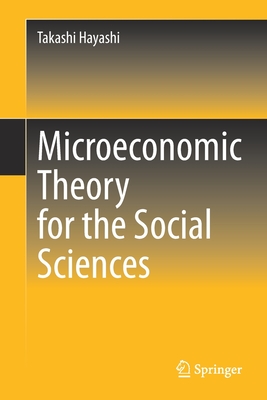 Microeconomic Theory for the Social Sciences-cover