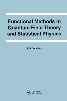 Functional Methods in Quantum Field Theory and Statistical Physics-cover