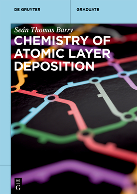 Chemistry of Atomic Layer Deposition-cover