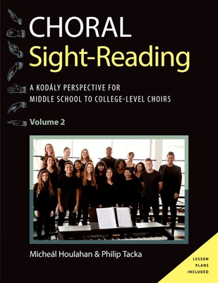 Choral Sight Reading: A Kodály Perspective for Middle School to College-Level Choirs, Volume 2-cover