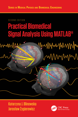 Practical Biomedical Signal Analysis Using Matlab(r)-cover
