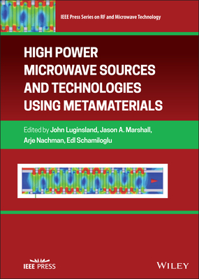 High Power Microwave Sources and Technologies Using Metamaterials (Hardcover)-cover