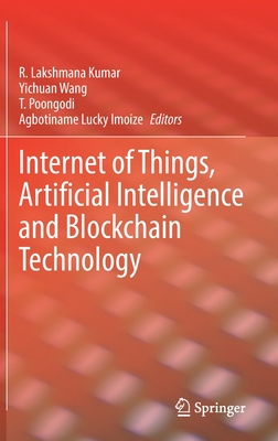 Internet of Things, Artificial Intelligence and Blockchain Technology-cover