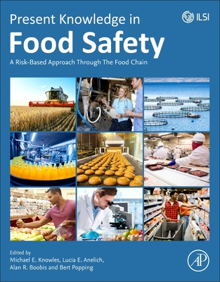 Present Knowledge in Food Safety: A Risk-Based Approach Through the Food Chain-cover