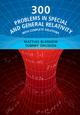 300 Problems in Special and General Relativity: With Complete Solutions-cover