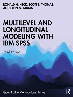 Multilevel and Longitudinal Modeling with IBM SPSS-cover