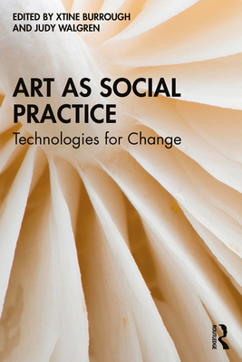 Art as Social Practice: Technologies for Change-cover