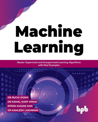 Machine Learning: Master Supervised and Unsupervised Learning Algorithms with Real Examples (English Edition)-cover