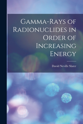 Gamma-rays of Radionuclides in Order of Increasing Energy-cover