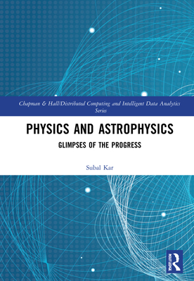 Physics and Astrophysics: Glimpses of the Progress-cover