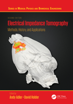 Electrical Impedance Tomography: Methods, History and Applications-cover
