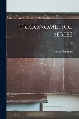 Trigonometric Series; 2-cover