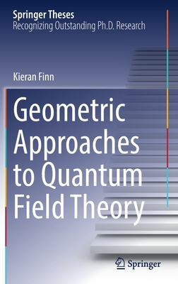 Geometric Approaches to Quantum Field Theory-cover