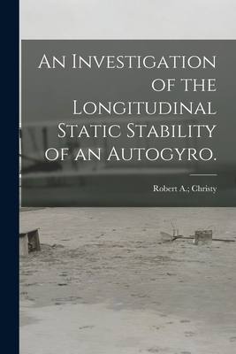 An Investigation of the Longitudinal Static Stability of an Autogyro.-cover