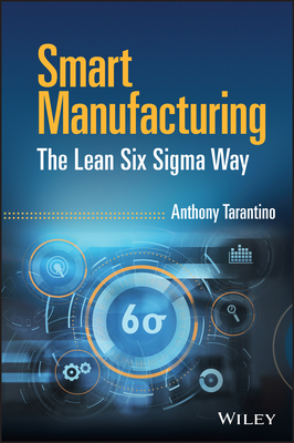 Smart Manufacturing: The Lean Six SIGMA Way-cover