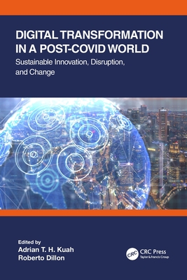 Digital Transformation in a Post-Covid World: Sustainable Innovation, Disruption, and Change-cover