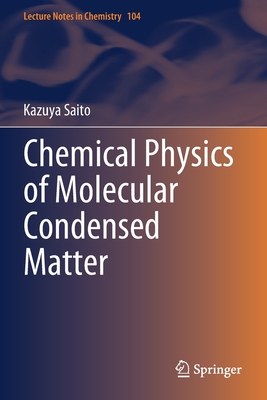 Chemical Physics of Molecular Condensed Matter-cover