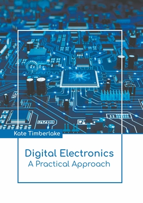 Digital Electronics: A Practical Approach-cover