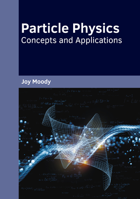 Particle Physics: Concepts and Applications-cover