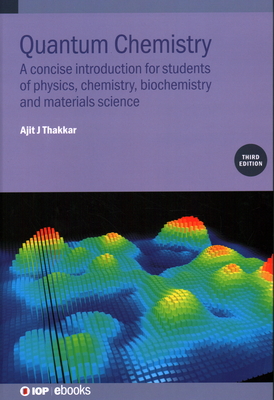 Quantum Chemistry (Third Edition): A concise introduction for students of physics, chemistry, biochemistry and materials science-cover