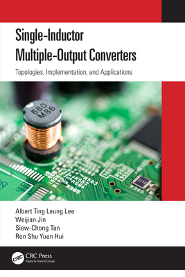 Single-Inductor Multiple-Output Converters: Topologies, Implementation, and Applications-cover