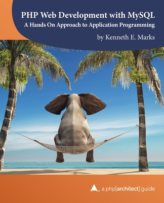 PHP Web Development with MySQL: A Hands On Approach to Application Programming-cover