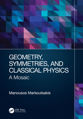 Geometry, Symmetries, and Classical Physics: A Mosaic-cover