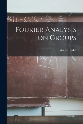 Fourier Analysis on Groups-cover