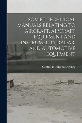 Soviet Technical Manuals Relating to Aircraft, Aircraft Equipment and Instruments, Radar, and Automotive Equipment-cover