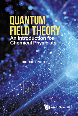 Quantum Field Theory: An Introduction for Chemical Physicists-cover