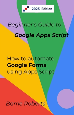 Beginner's Guide to Google Apps Script 2 - Forms-cover