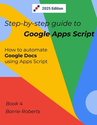 Step-by-step Guide to Google Apps Script 4 - Documents-cover