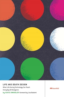 Life and Death Design: What Life-Saving Technology Can Teach Everyday UX Designers-cover