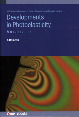 Developments in Photoelasticity: A renaissance-cover