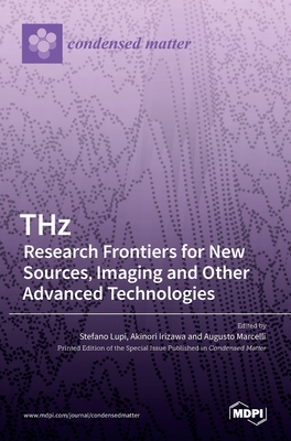 THz: Research Frontiers for New Sources, Imaging and Other Advanced Technologies: Research Frontiers for New Sources, Imagi-cover
