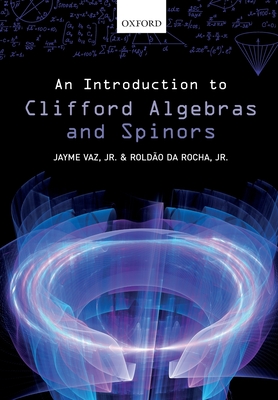 An Introduction to Clifford Algebras and Spinors-cover