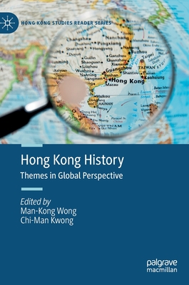 Hong Kong History: Themes in Global Perspective-cover