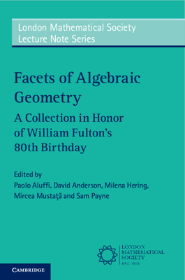 Facets of Algebraic Geometry 2 Volume Paperback Set: A Collection in Honor of William Fulton's 80th Birthday-cover