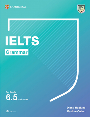Ielts Grammar for Bands 6.5 and Above with Answers and Downloadable Audio-cover