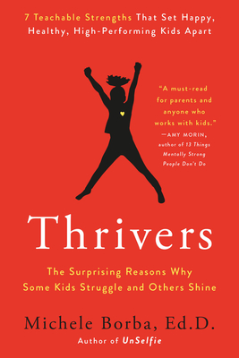 Thrivers: The Surprising Reasons Why Some Kids Struggle and Others Shine-cover