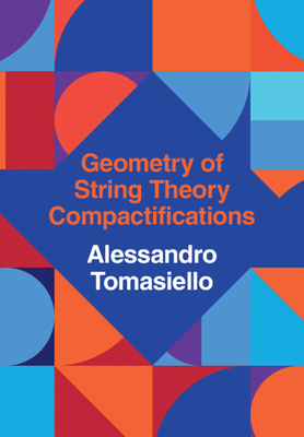 Geometry of String Theory Compactifications-cover
